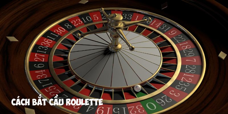 cách bắt cầu roulette tại da88