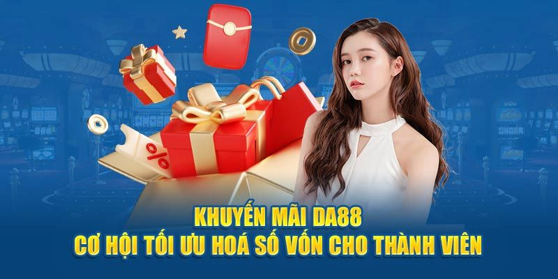 Các hình thức khuyến mãi DA88 dành cho tân thủ tham khảo